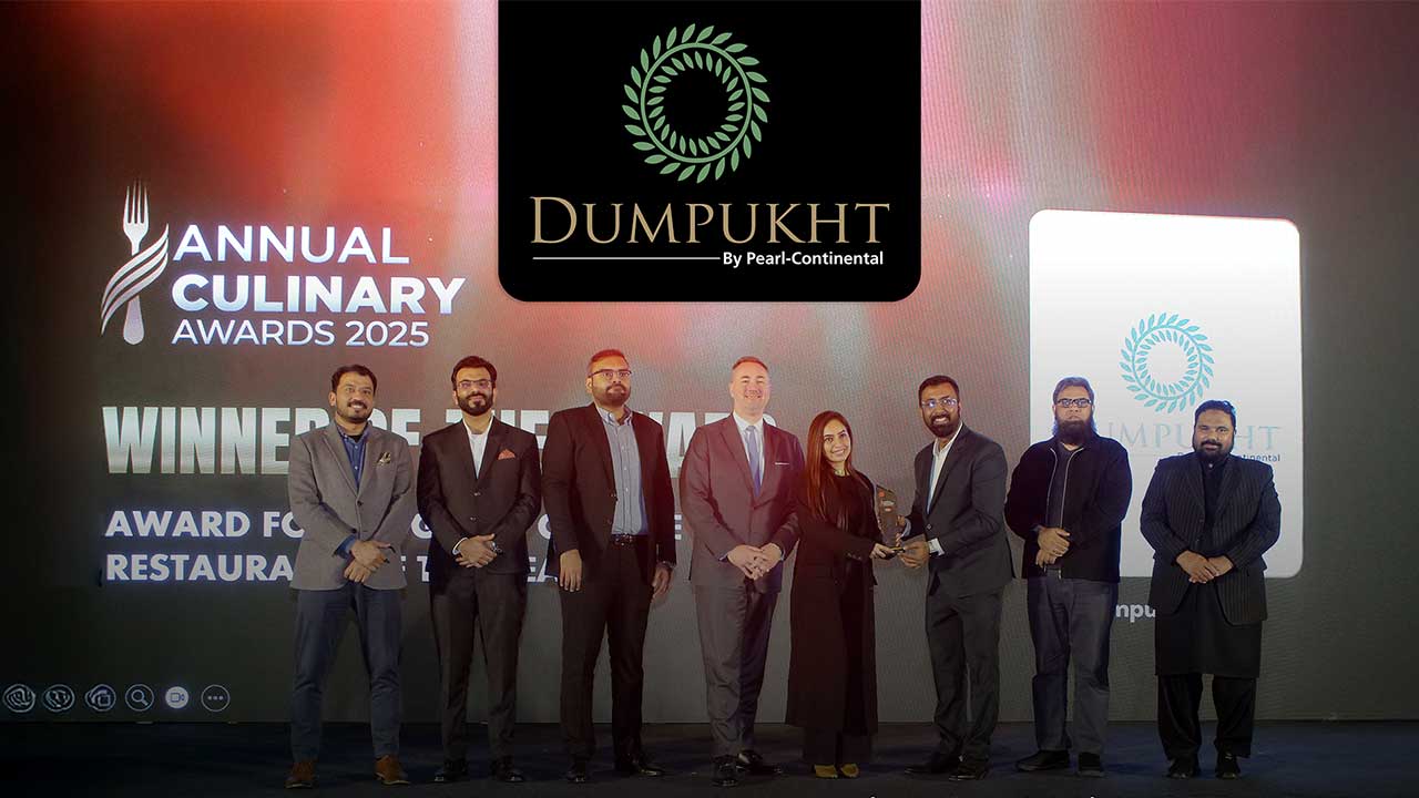 Dumpukht by Pearl Continental Wins Top Honors at Annual Culinary Awards Vows International Expansion